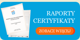 Raporty i Certyfikaty Raporty i Certyfikaty