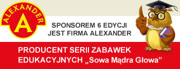 SPONSOREM 6 EDYCJI JEST FIRMA ALEXANDER - PRODUCENT SERII ZABAWEK EDUKACYJNYCH “Sowa Mądra Głowa”