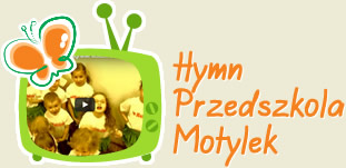 Hymn Przedszkola Motylek